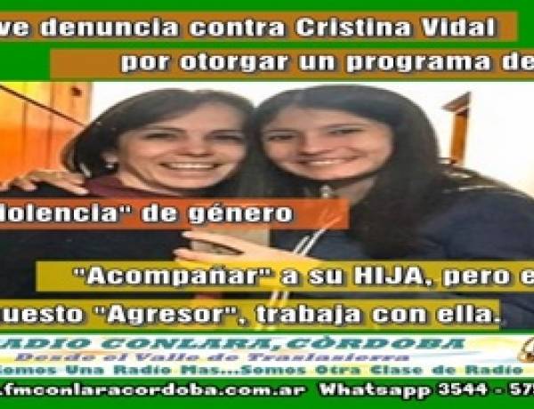 MIRA LA DENUNCIA - Villa Dolores : Grave denuncia contra Cristina Vidal, por otorgar un Programa de Violencia de Género "Acompañar" a su Hija.